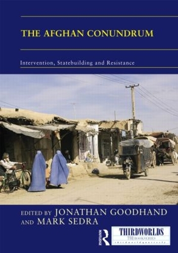 [object Object] «The Afghan Conundrum: intervention, statebuilding and resistance» - фото №1