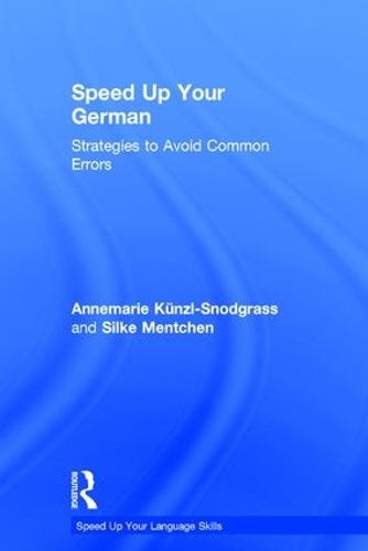[object Object] «Speed Up Your German: Strategies to Avoid Common Errors», авторів Аннемарі Кюнцль-Снодграсс, Сілке Ментхен - фото №1