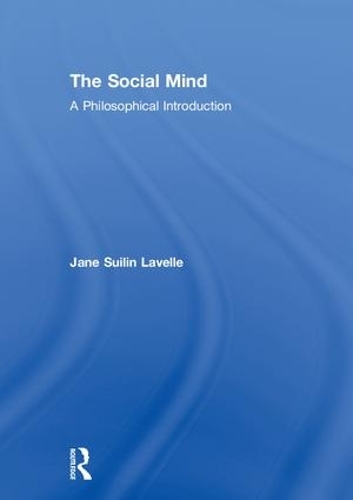 Бумажная книга «The Social Mind: A Philosophical Introduction», автор Джейн Суилин Лавелл - фото №1
