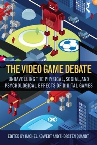 Бумажная книга «The Video Game Debate: Unravelling the Physical, Social, and Psychological Effects of Video Games» - фото №1