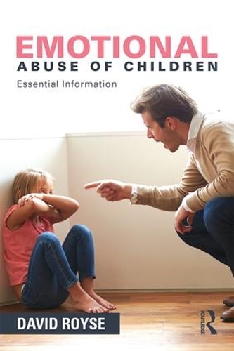 Бумажная книга «Emotional Abuse of Children: Essential Information», автор Дэвид Ройс - фото №1