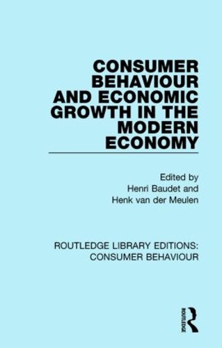 Бумажная книга «Consumer Behaviour and Economic Growth in the Modern Economy (RLE Consumer Behaviour)» - фото №1