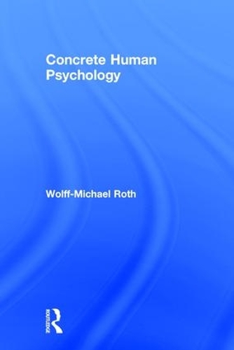 Паперова книга «Concrete Human Psychology», автор Вольфф-Міхаель Рот - фото №1