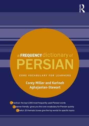 [object Object] «A Frequency Dictionary of Persian: Core vocabulary for learners», авторів Корі Міллер, Каріне Агаджанян-Стюарт - фото №1