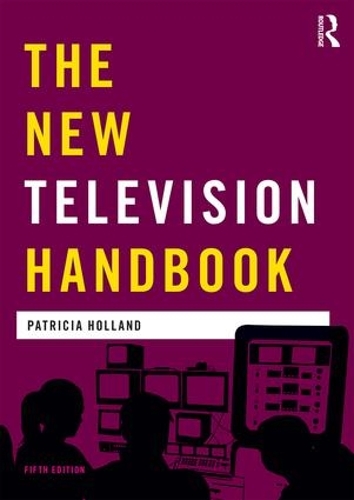 Бумажная книга «The New Television Handbook», авторов Джереми Орлебар, Джонатан Бигнелл, Патриция Холланд - фото №1
