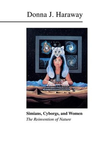 Паперова книга «Simians, Cyborgs, and Women: The Reinvention of Nature», автор Донна Харауей - фото №1