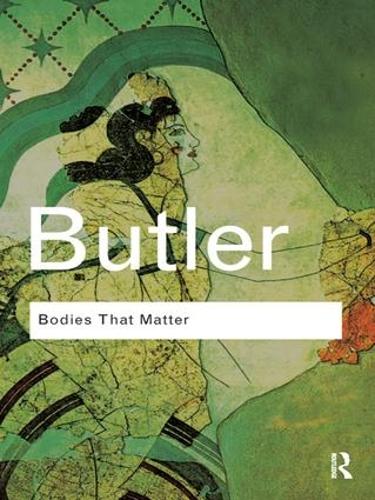 Бумажная книга «Bodies That Matter: On the Discursive Limits of Sex», автор Джудит Батлер - фото №1