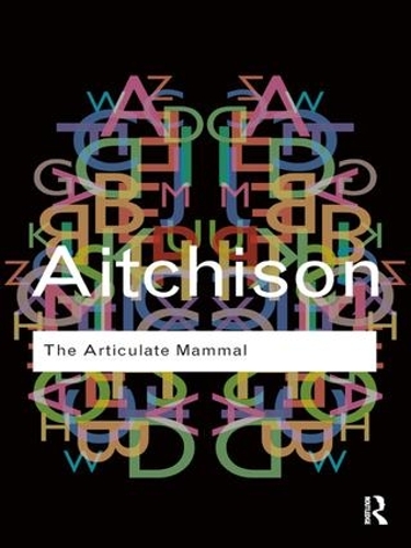 Бумажная книга «The Articulate Mammal: An Introduction to Psycholinguistics», автор Жан Этчисон - фото №1