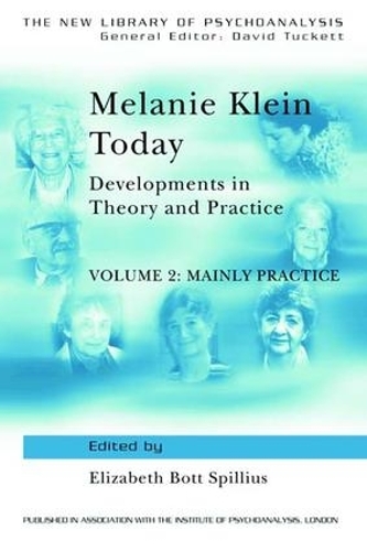 [object Object] «Melanie Klein Today, Volume 2: Mainly Practice: Developments in Theory and Practice» - фото №1