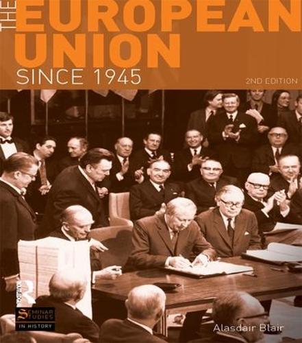 Паперова книга «The European Union Since 1945», автор Аласдер Блер - фото №1