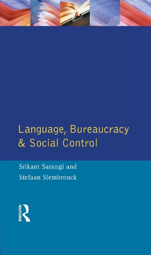 Бумажная книга «Language, Bureaucracy and Social Control», авторов Шрикант Саранги, Стефан Слембрук - фото №1