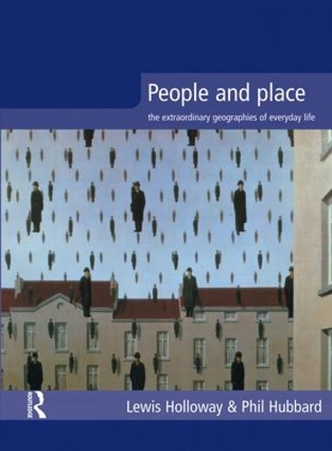 Бумажная книга «People and Place: The Extraordinary Geographies of Everyday Life», авторов Льюис Холлоуэй, Фил Хаббард - фото №1