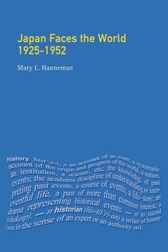 Паперова книга «Japan faces the World, 1925-1952», автор Мері Л. Ханнеман - фото №1
