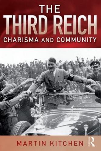 Бумажная книга «The Third Reich: Charisma and Community», автор Мартин Китчен - фото №1
