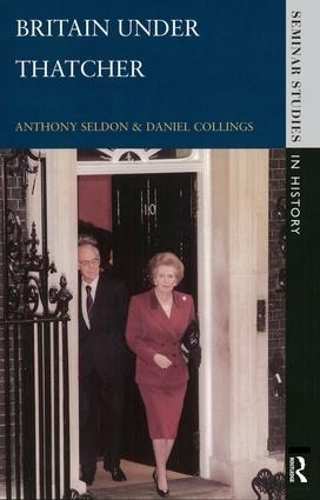 Бумажная книга «Britain under Thatcher», авторов Энтони Селдон, Дэниел Коллингс - фото №1
