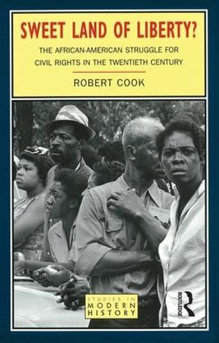 Paper book «Sweet Land of Liberty?: The African-American Struggle for Civil Rights in the Twentieth Century», author Robert Cook - фото №1