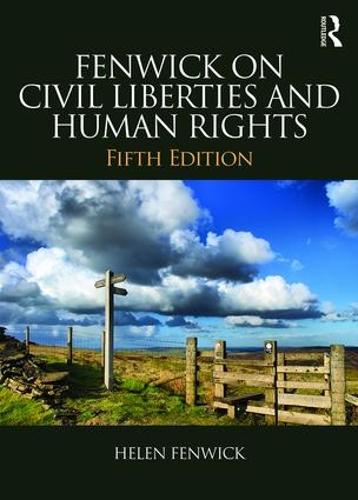 Бумажная книга «Fenwick on Civil Liberties & Human Rights», авторов Хелен Фенвик, Ричард Эдвардс - фото №1