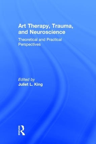 Паперова книга «Art Therapy, Trauma, and Neuroscience: Theoretical and Practical Perspectives» - фото №1