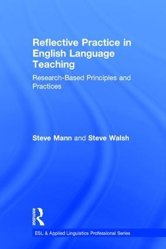 [object Object] «Reflective Practice in English Language Teaching: Research-Based Principles and Practices», авторів Стів Манн, Стів Волш - фото №1