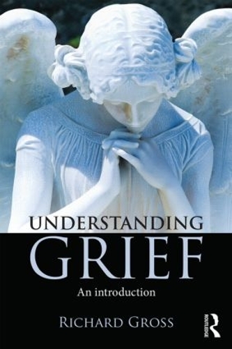 Паперова книга «Understanding Grief: An Introduction», автор Річард Гросс - фото №1