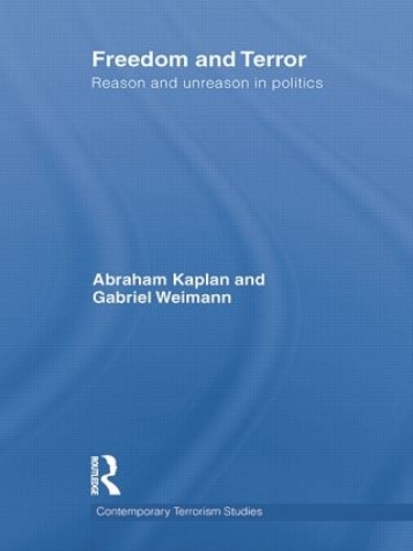 Бумажная книга «Freedom and Terror: Reason and Unreason in Politics», авторов Авраам Каплан, Габриэль Вайманн - фото №1