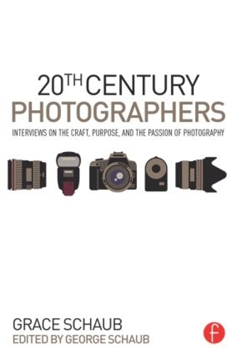 Бумажная книга «20th Century Photographers: Interviews on the Craft, Purpose, and the Passion of Photography», автор Грейс Шауб - фото №1