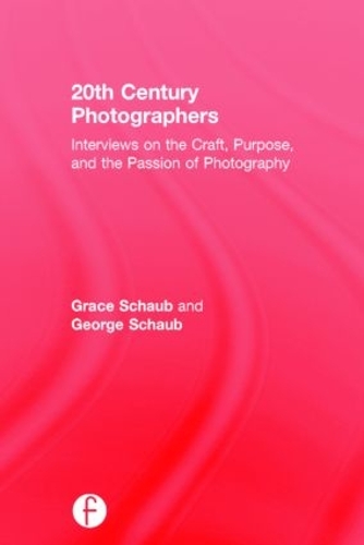 Бумажная книга «20th Century Photographers: Interviews on the Craft, Purpose, and the Passion of Photography», автор Грейс Шауб - фото №1