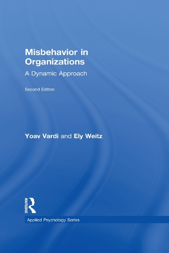 [object Object] «Misbehavior in Organizations: A Dynamic Approach», авторов Эли Вайц, Йоав Варди - фото №1
