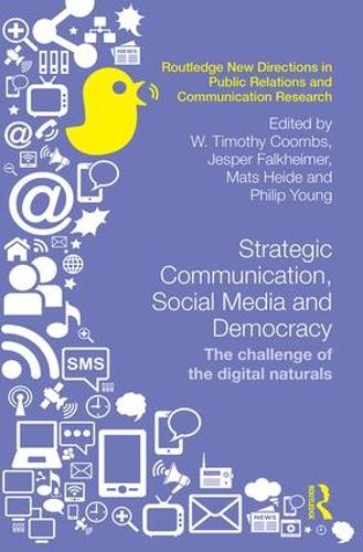 Бумажная книга «Strategic Communication, Social Media and Democracy: The challenge of the digital naturals» - фото №1