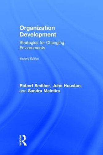 Паперова книга «Organization Development: Strategies for Changing Environments», авторів Джон Х'юстон, Роберт Сміттер, Сандра Макінтайр - фото №1