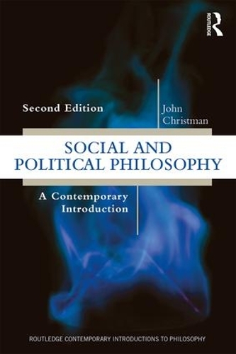 Бумажная книга «Social and Political Philosophy: A Contemporary Introduction», автор Джон Кристман - фото №1