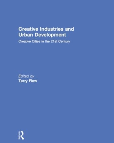 Бумажная книга «Creative Industries and Urban Development: Creative Cities in the 21st Century» - фото №1