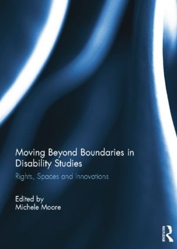 Паперова книга «Moving Beyond Boundaries in Disability Studies: Rights, Spaces and Innovations» - фото №1
