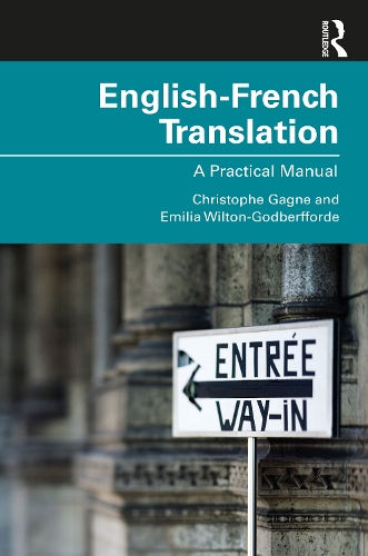Бумажная книга «English-French Translation: A Practical Manual», авторов Кристоф Гагне, Эмилия Уилтон-Годберфорд - фото №1