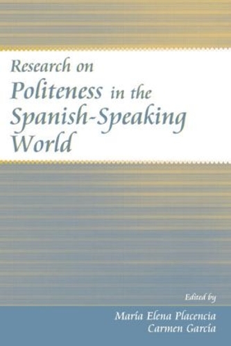 Паперова книга «Research on Politeness in the Spanish-Speaking World» - фото №1