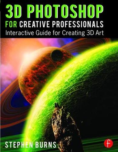 [object Object] «3D Photoshop for Creative Professionals: Interactive Guide for Creating 3D Art», автор Стівен Бернс - фото №1