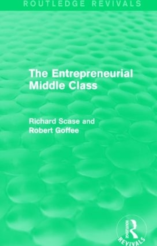 Бумажная книга «The Entrepreneurial Middle Class (Routledge Revivals)», автор Роберт Гоффи - фото №1