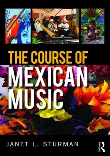 Паперова книга «The Course of Mexican Music», автор Джанет Стурман - фото №1
