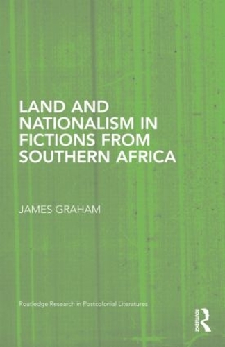 Бумажная книга «Land and Nationalism in Fictions from Southern Africa», автор Джеймс Грэм - фото №1