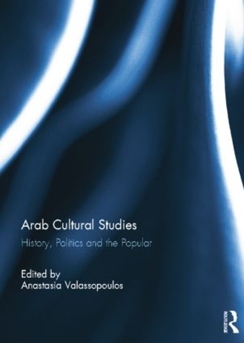 Бумажная книга «Arab Cultural Studies: History, Politics and the Popular» - фото №1