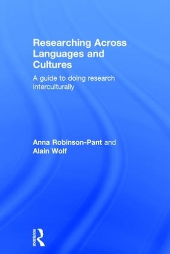 Паперова книга «Researching Across Languages and Cultures: A guide to doing research interculturally», авторів Ален Вольф, Анна Робінсон-Пант - фото №1