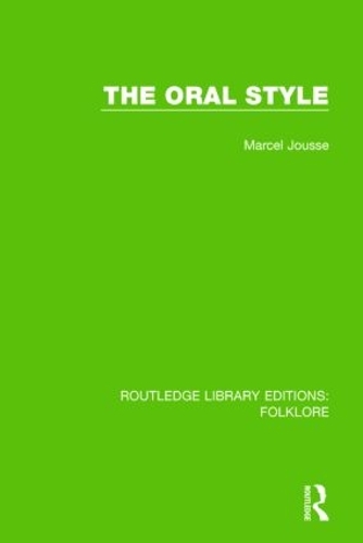 Паперова книга «The Oral Style (RLE Folklore)», автор Марсель Жюсс - фото №1