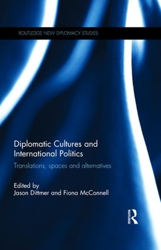 Бумажная книга «Diplomatic Cultures and International Politics: Translations, Spaces and Alternatives» - фото №1