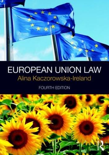 Паперова книга «European Union Law», автор Аліна Качоровська-Айрленд - фото №1