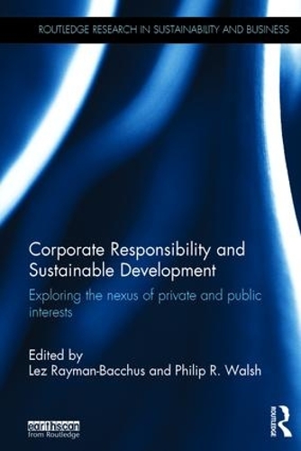 Бумажная книга «Corporate Responsibility and Sustainable Development: Exploring the nexus of private and public interests» - фото №1