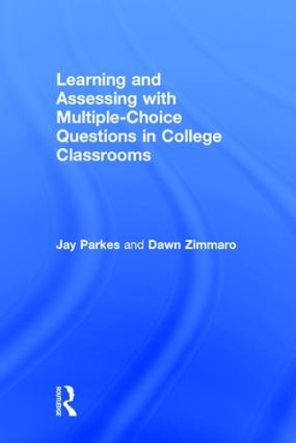 Бумажная книга «Learning and Assessing with Multiple-Choice Questions in College Classrooms», авторов Доун Зиммаро, Джей Паркес - фото №1