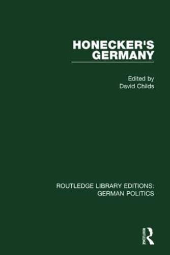 Бумажная книга «Honecker's Germany (RLE: German Politics): Moscow's German Ally» - фото №1