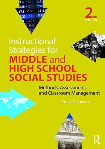 Паперова книга «Instructional Strategies for Middle and High School Social Studies: Methods, Assessment, and Classroom Management», автор Брюс Е. Ларсон - фото №1