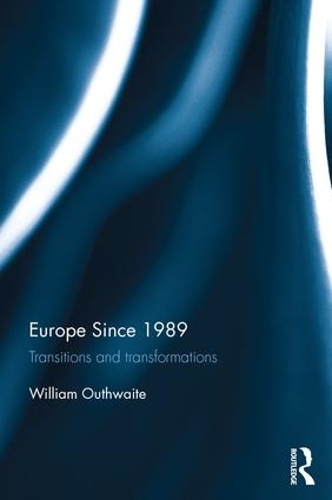 Паперова книга «Europe Since 1989: Transitions and Transformations», автор Вільям Оутвейт - фото №1