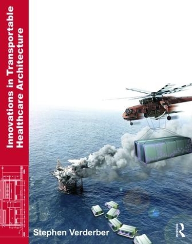 Бумажная книга «Innovations in Transportable Healthcare Architecture», автор Стивен Вердербер - фото №1